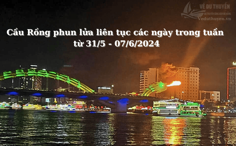 Cầu Rồng phun lửa, phun nước 2024